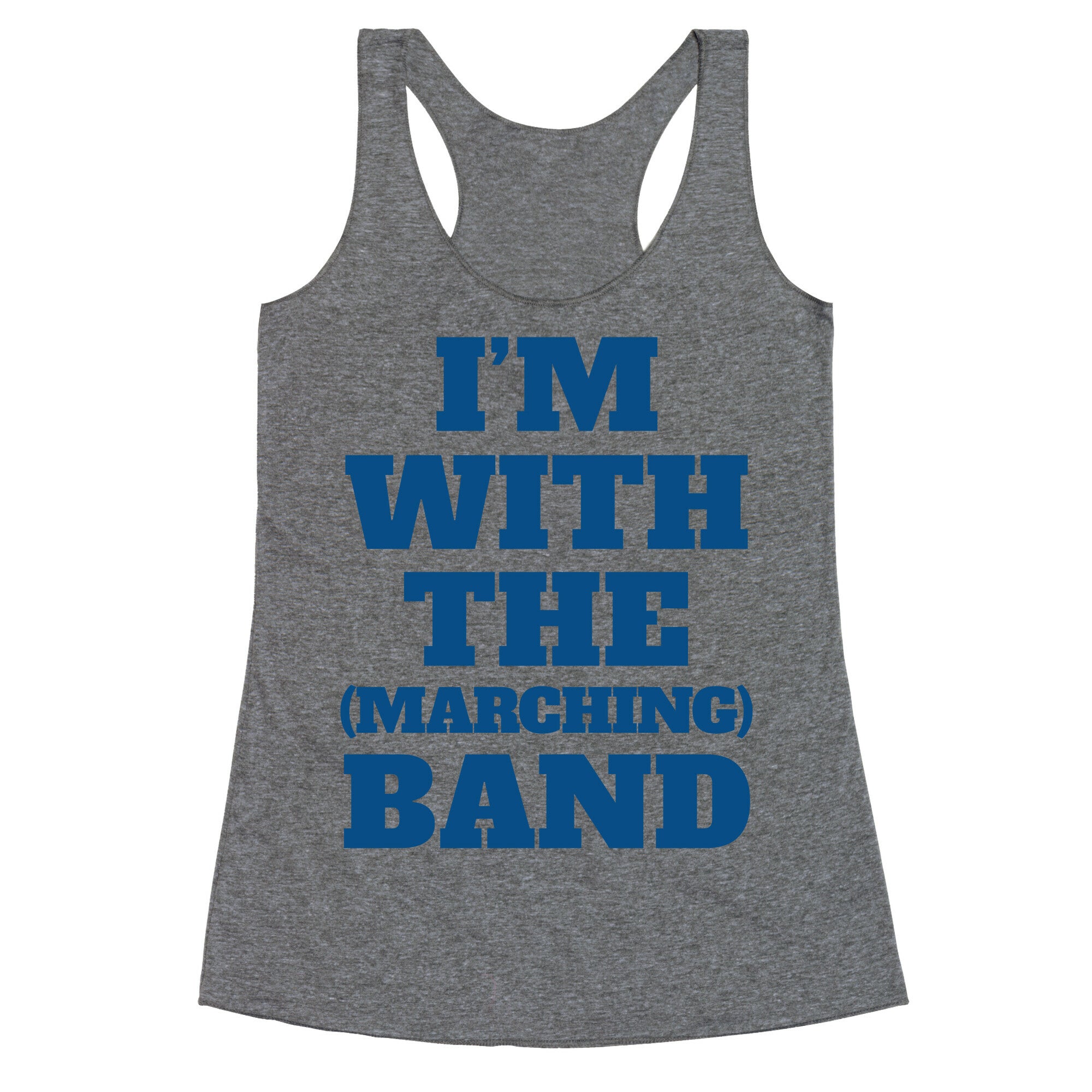 I'm With the (Marching) Band Racerback Tank